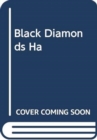 BLACK DIAMONDS HA - Book