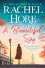 A Beautiful Spy : The captivating new Richard & Judy pick from the million-copy Sunday Times bestseller, based on a true story - Book