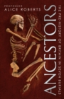 Ancestors : A pre-history of Britain in seven burials - Book
