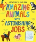 Amazing Animals with Astonishing Jobs - Book
