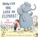 How Can You Lose an Elephant - Book