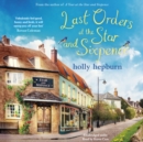 Last Orders at the Star and Sixpence : feel-good fiction set in the perfect village pub! - eAudiobook