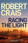 Racing the Light : The New ELVIS COLE and JOE PIKE Thriller - eBook