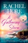 A Gathering Storm : A gripping story of all-consuming love from the million-copy bestselling author of The Hidden Years - Book
