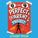 The Perfect Parent Project - eAudiobook