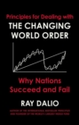 Principles for Dealing with the Changing World Order : Why Nations Succeed or Fail - Book