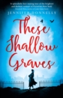 These Shallow Graves - eBook