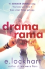 Dramarama : The brilliant summer read from the author of We Were Liars - Book