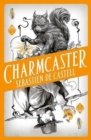 Spellslinger 3: Charmcaster : Book Three in the page-turning new fantasy series - Book