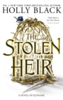 The Stolen Heir : A Novel of Elfhame, The No 1 Sunday Times Bestseller 2023 - eBook