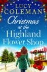 Christmas at the Highland Flower Shop : A perfect feel-good, small town heart-warming treat! - eBook