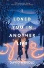 I Loved You In Another Life - Book