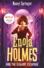 Enola Holmes and the Elegant Escapade (Book 8) - eBook