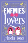 Enemies to Lovers : An absolutely hilarious and uplifting romantic comedy - eBook