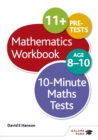 10-Minute Maths Tests Workbook Age 8-10 - Book