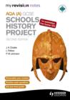 My Revision Notes AQA GCSE Schools History Project 2nd Edition - eBook