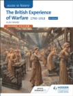 Access to History: The British Experience of Warfare 1790-1918 for Edexcel Second Edition - Book