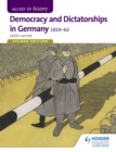 Access to History: Democracy and Dictatorships in Germany 1919-63 for OCR Second Edition - eBook