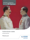Access to History for the IB Diploma: Authoritarian states Second Edition - Book