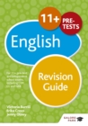 11+ English Revision Guide : For 11+, pre-test and independent school exams including CEM, GL and ISEB - Book