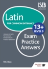 Latin for Common Entrance 13+ Exam Practice Answers Level 3 - eBook