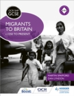 OCR GCSE History SHP: Migrants to Britain c.1250 to present - Book
