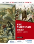 Hodder GCSE History for Edexcel: The American West, c.1835-c.1895 - Book