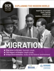 OCR GCSE History Explaining the Modern World: Migration, Empire and the Historic Environment - eBook