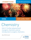 CCEA AS Unit 2 Chemistry Student Guide: Further Physical and Inorganic Chemistry and an Introduction to Organic Chemistry - Book