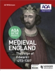 AQA GCSE History: Medieval England - the Reign of Edward I 1272-1307 - Book