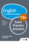 English for Common Entrance at 13+ Exam Practice Answers (for the June 2022 exams) - eBook