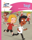 Reading Planet - Tag! - Pink A: Comet Street Kids - Book