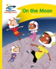 Reading Planet - On the Moon - Yellow: Comet Street Kids - Book