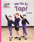 Reading Planet - We Go to Tap! - Pink B: Galaxy - Book