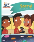 Reading Planet - Sorry! - Turquoise: Comet Street Kids - Book