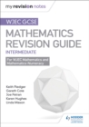 WJEC GCSE Maths Intermediate: Revision Guide - Book