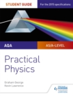 AQA A-level Physics Student Guide: Practical Physics - Book