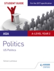 AQA A-level Politics Student Guide 4: Government and Politics of the USA and Comparative Politics - eBook