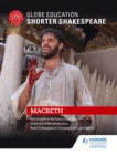 Globe Education Shorter Shakespeare: Macbeth - Book
