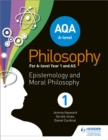 AQA A-level Philosophy Year 1 and AS : Epistemology and Moral Philosophy - eBook