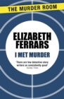 I Met Murder - Book
