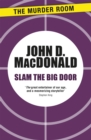 Slam the Big Door - Book