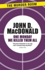 One Monday We Killed Them All - Book