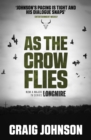 As the Crow Flies : An exciting episode in the best-selling, award-winning series - now a hit Netflix show! - eBook