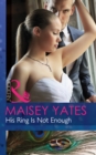 His Ring Is Not Enough - eBook