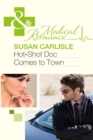 Hot-Shot Doc Comes To Town - eBook