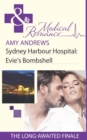Sydney Harbour Hospital: Evie's Bombshell - eBook