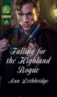 The Falling For The Highland Rogue - eBook