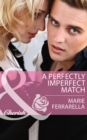 A Perfectly Imperfect Match - eBook