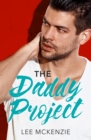 The Daddy Project : A Single Dad Romance - eBook